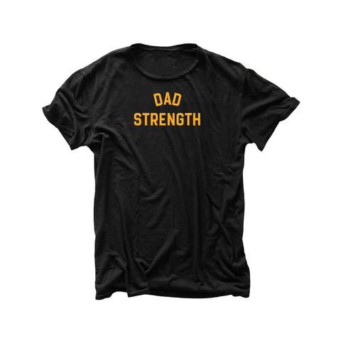 DAD STRENGTH Graphic Tee