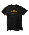 Black graphic tee with 'Dad Strength Brewing' screen printed in yellow on the front.